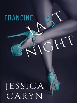cover image of Francine, Last Night